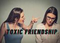 Toxic friends - 5 kiểu bạn độc hại bạn nên tránh xa
